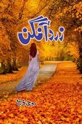 Zard Angan Social Romantic Urdu Novel by Ruhi Farrukh